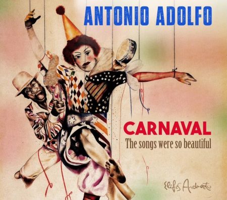 Antonio Adolfo celebra Carnaval com jazz em novo álbum